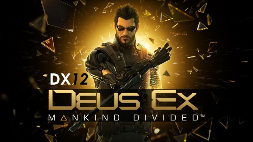 Διαθέσιμο το DX12 Patch του Deus Ex: Mankind Divided